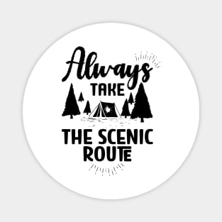 Always Take the Scenic Route Magnet